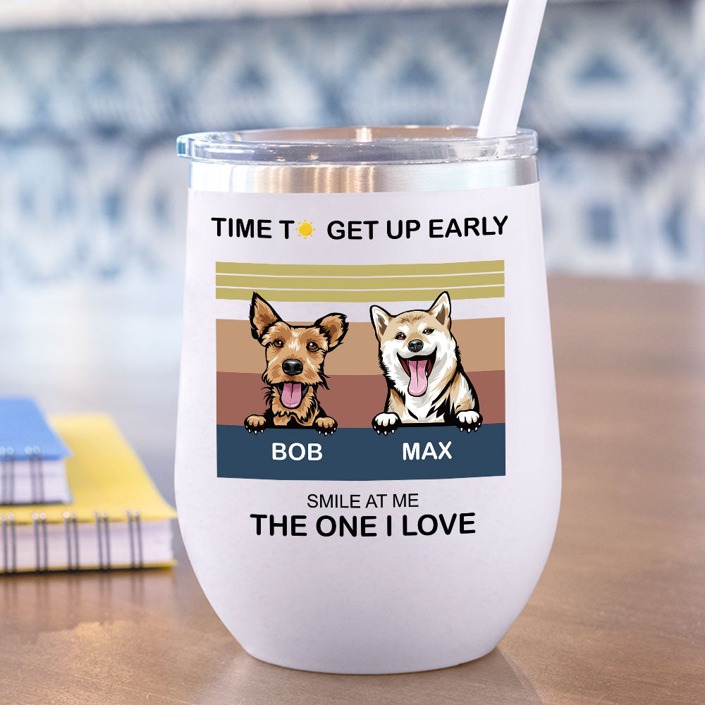 Time To Get Up Early- 12oz Personalized 304 Grade Stainless Steel Dog Tumbler - Jonxifon