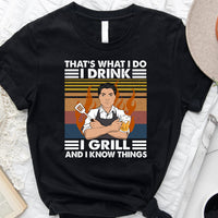 Thumbnail for That's What I Do I Drink I Grill Personalized T-shirt