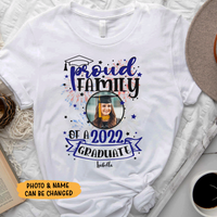 Thumbnail for Proud Family Of A 2022 Graduate - Personalized T-Shirt, Gift For Graduation Day