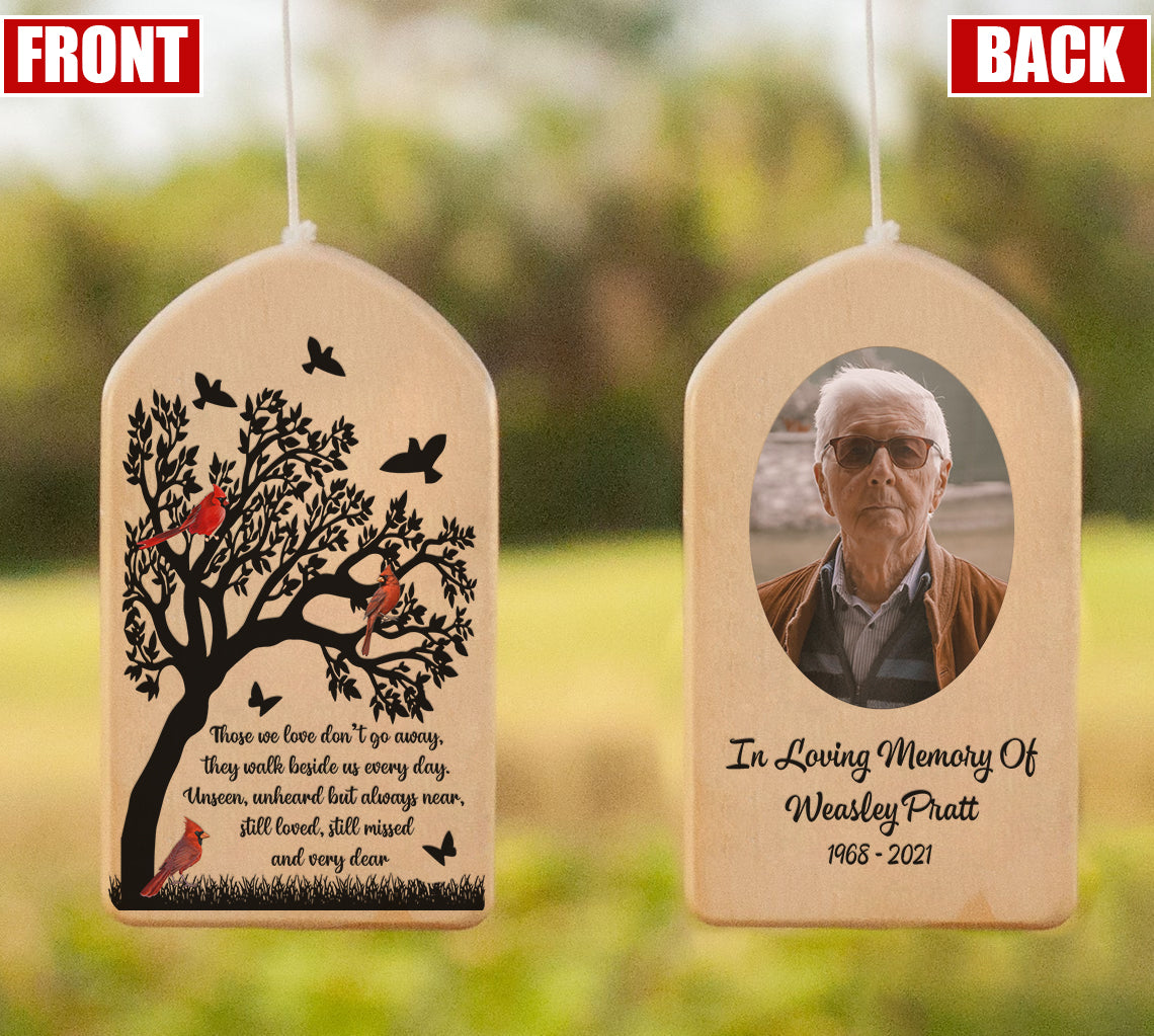 Those we love don't go away - Personalized Wind Chimes