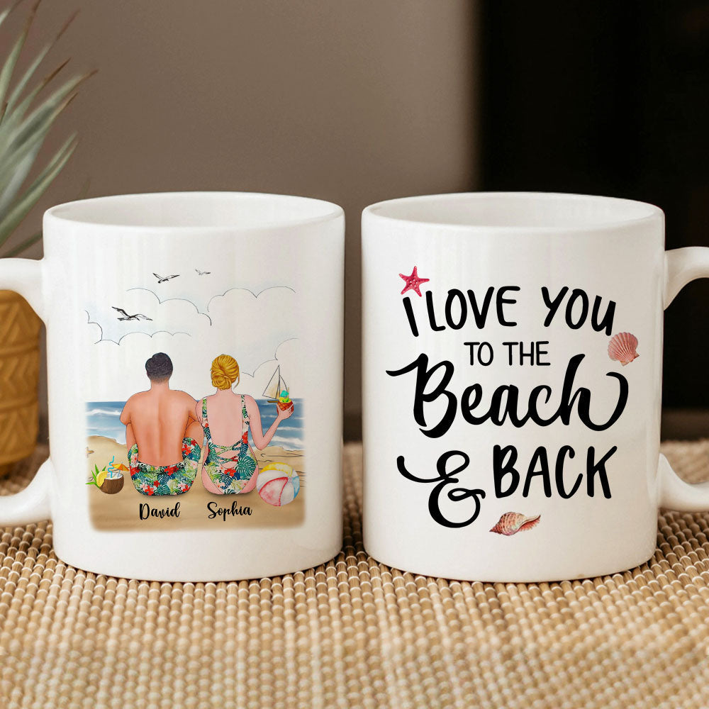 I Love You To The Beach & Back - Customized Mug