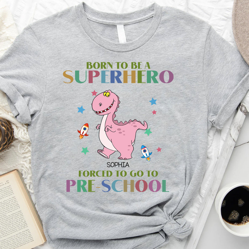 Forced To Go To School - Customized Shirt