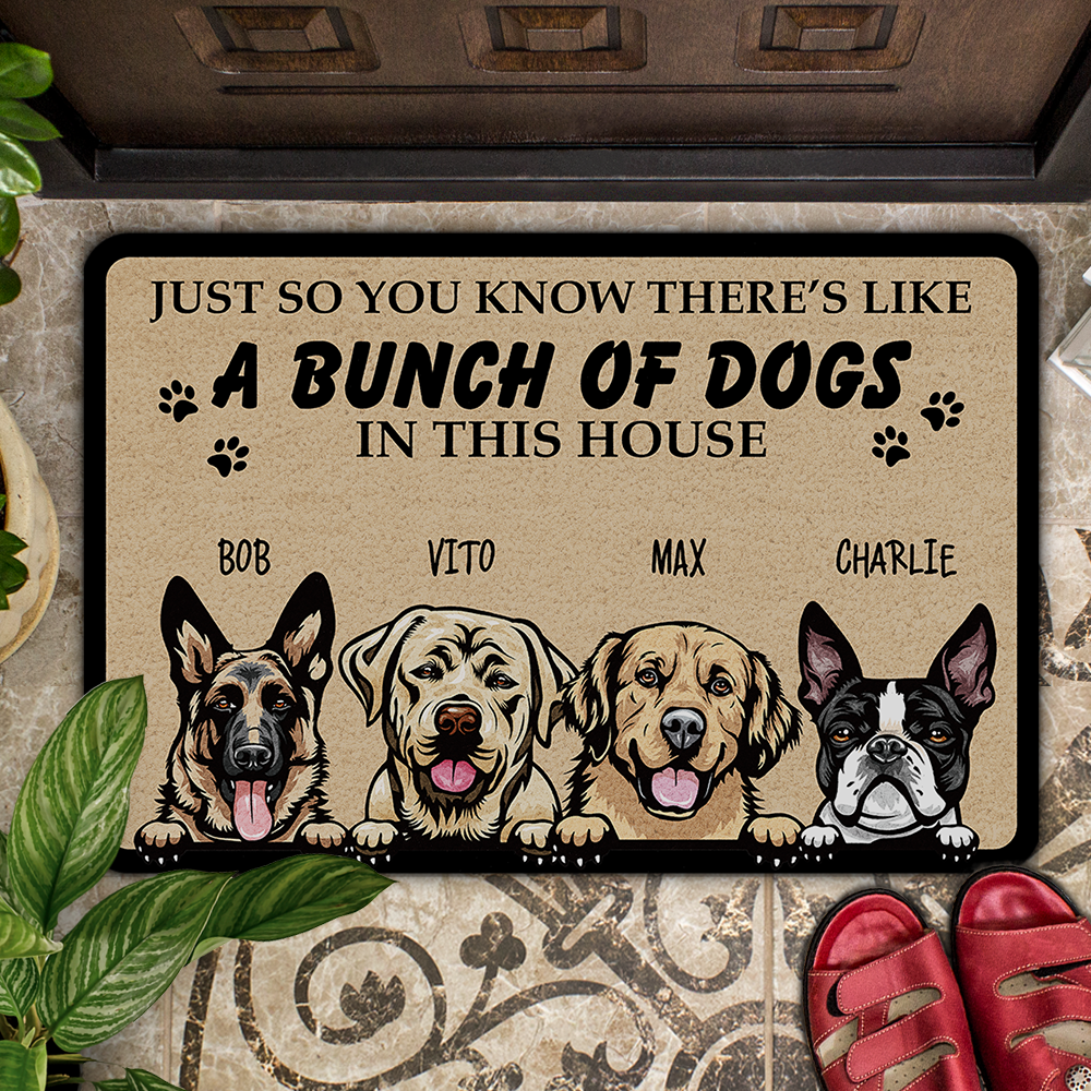 A Bunch Of Dogs In This House - Personalized Dog Doormat - Jonxifon