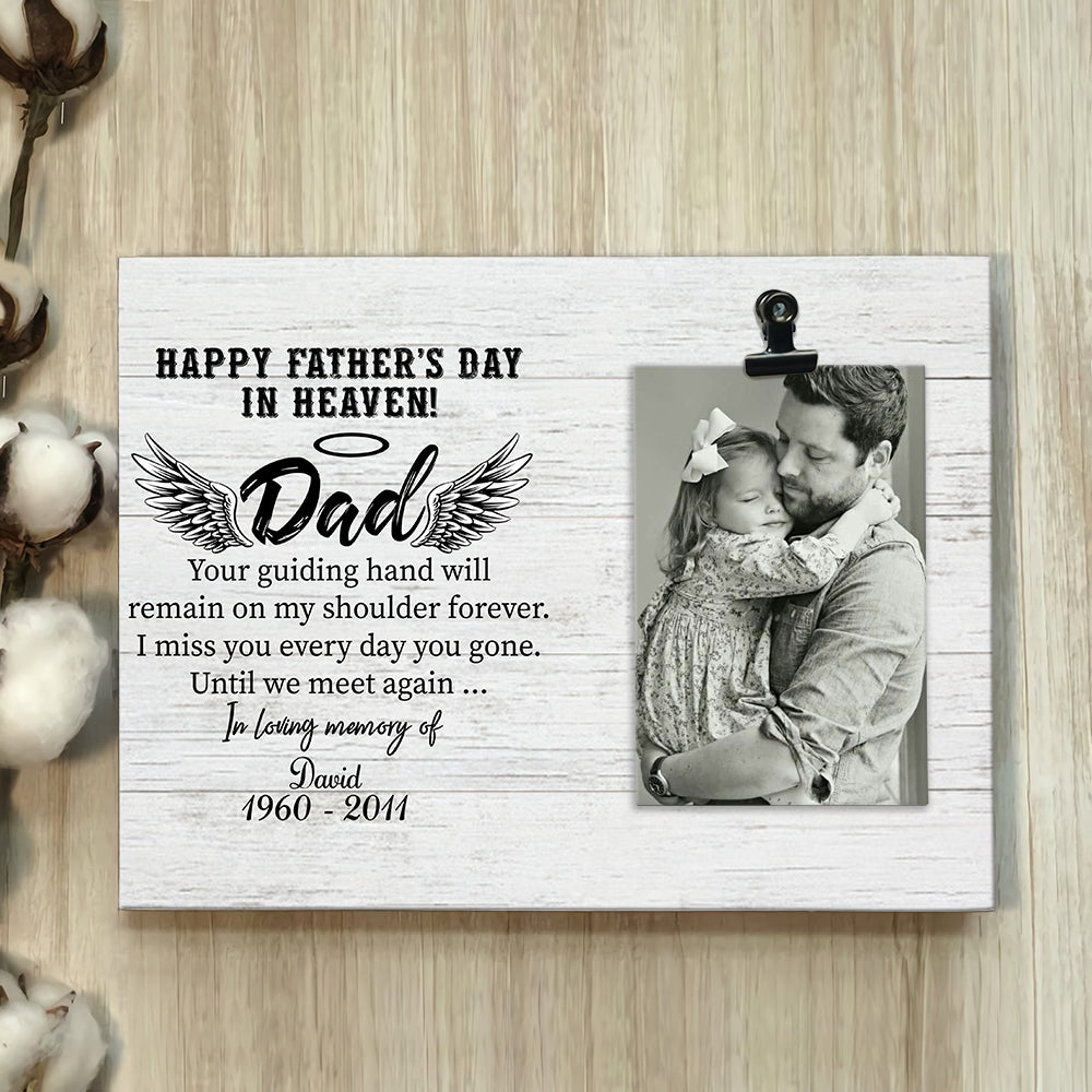 Happy Father's day in heaven - Personalized Photo clip frame