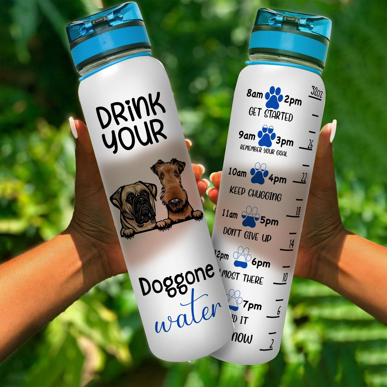 DRINK YOUR DOGGONE WATER - Custom Water Tracker Bottle