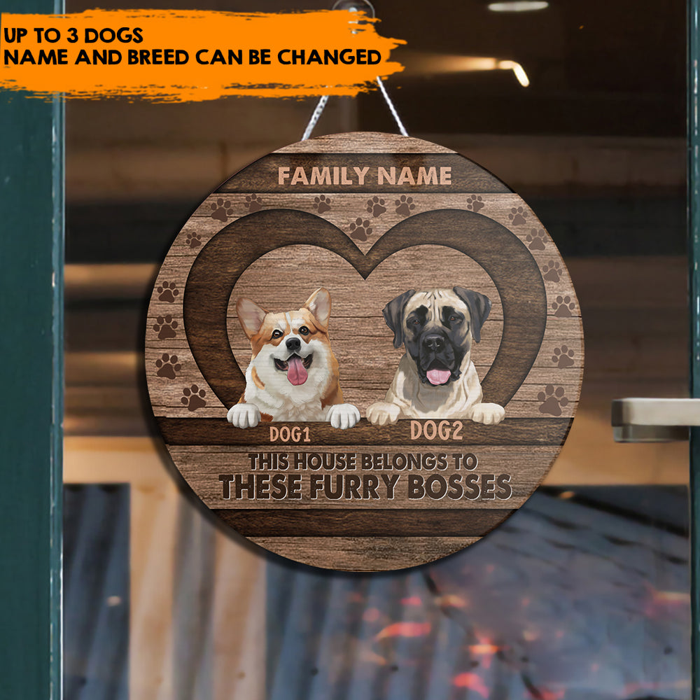 Dog House Belongs To Furry Boss, Dog Lovers - Personalized Door Sign