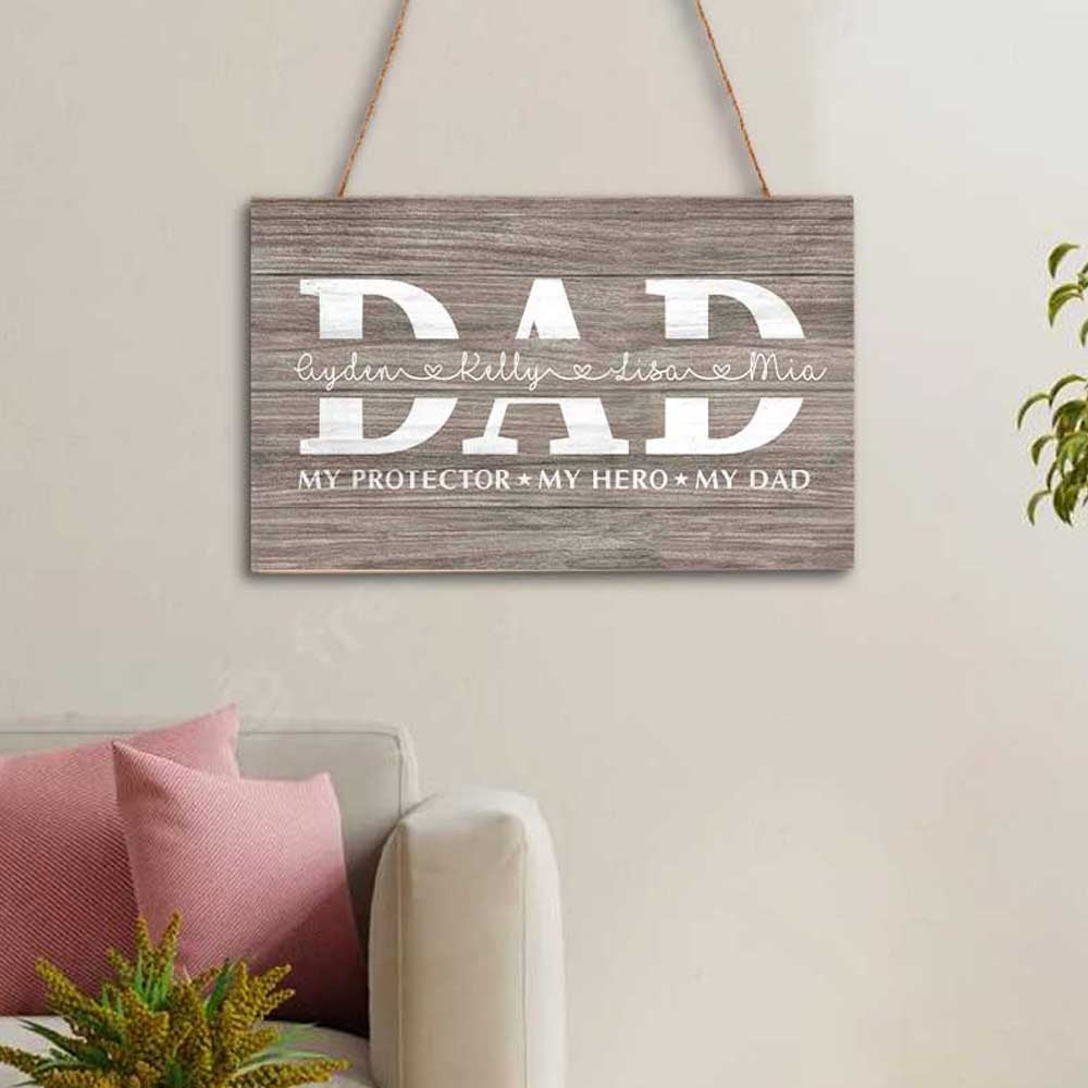 Dad My Protector My Hero My Dad Personalized Rectangle Wood Sign