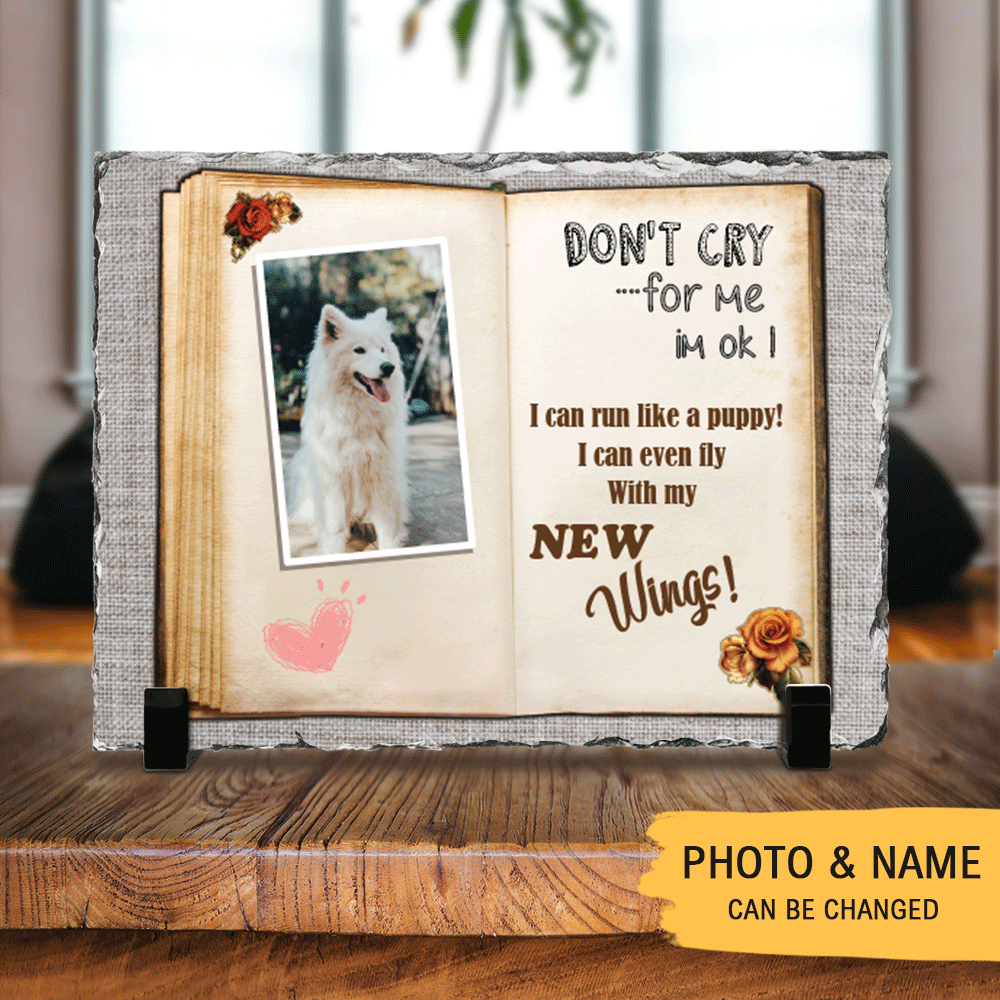 Don't Cry For Me, Pet Memorial Slate Photo - Dog Cat Loss Gifts - Jonxifon