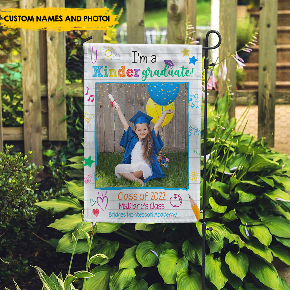 I'm A Kindergarten Graduate - Funny Graduated Customized Garden Flag