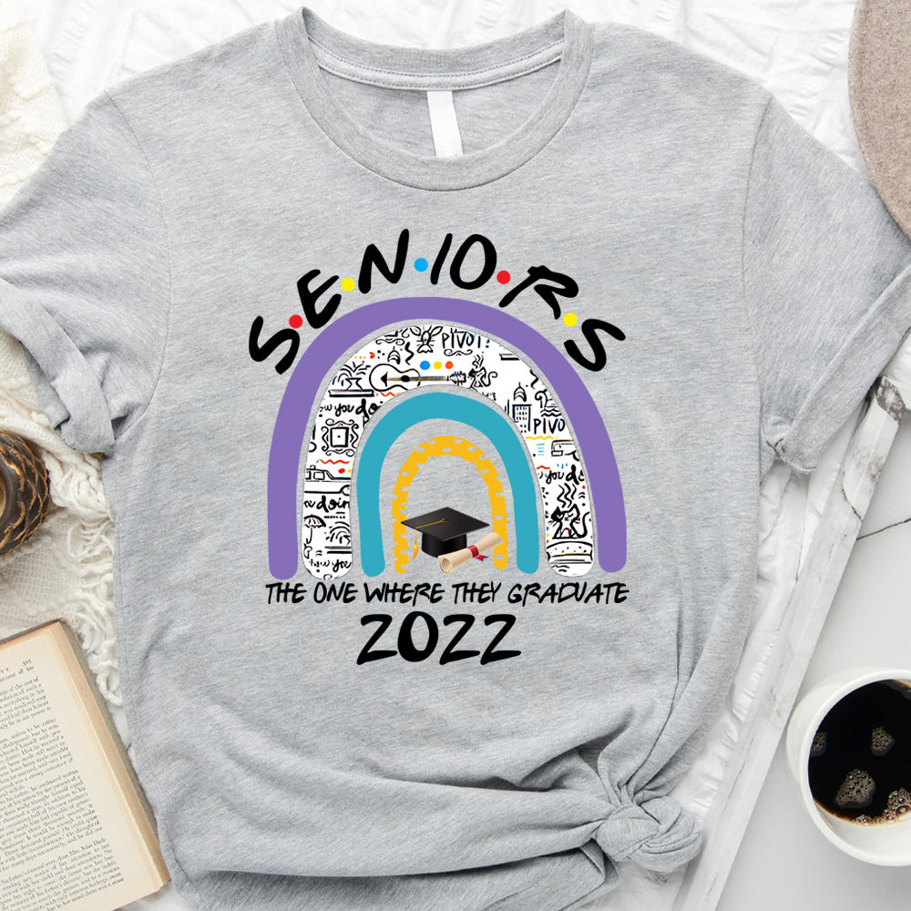 The One Where They Graduate 2022 - Funny Graduation T-Shirt