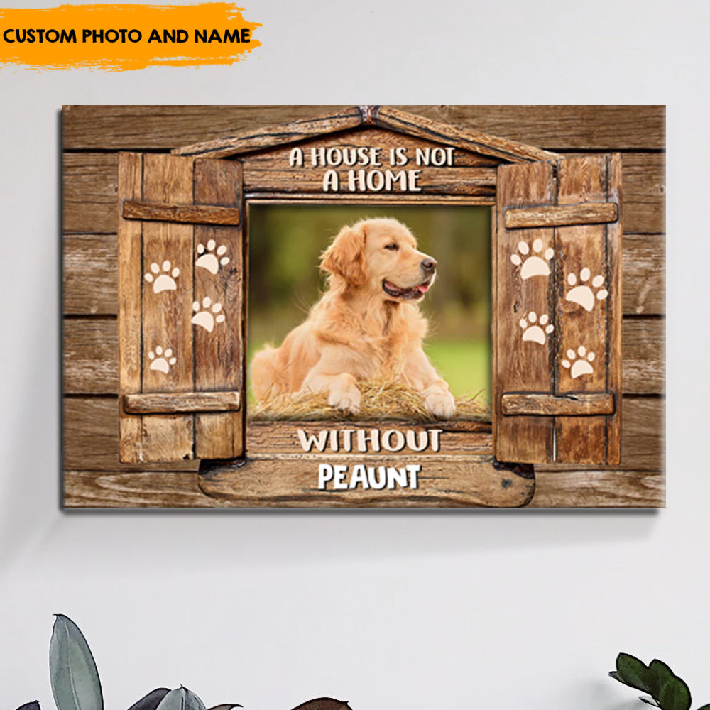 A Home is Not a Home Without You - Personalized Pet Canvas - Jonxifon