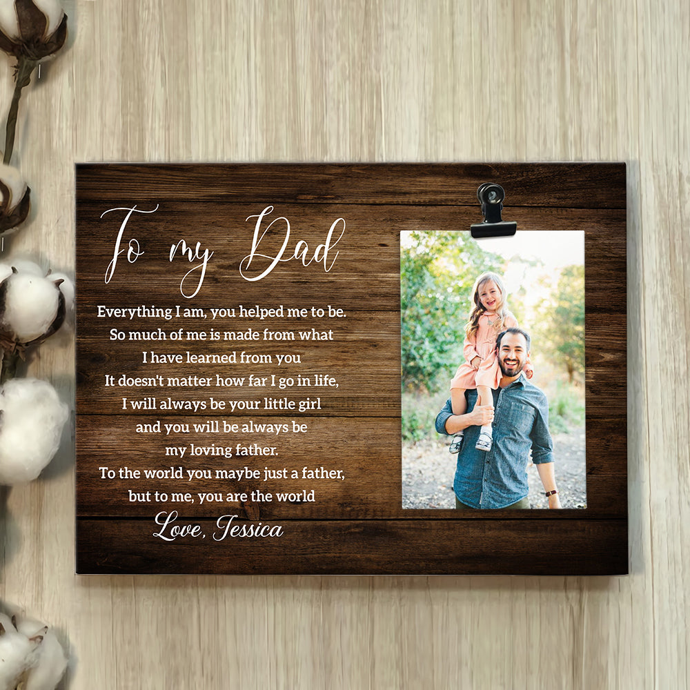 Everything I am, you helped me to be - Personalized Photo clip frame