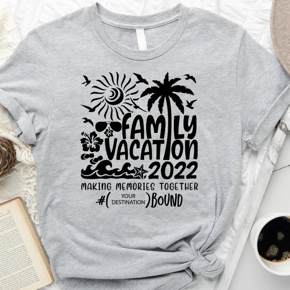 FAMILY VACATION MAKING MEMORIES TOGETHER - Personalized Tshirt