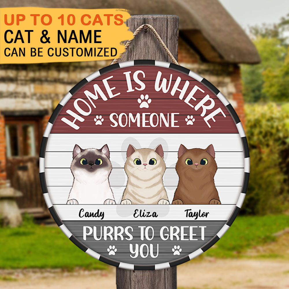 Home Is Where Someone Purrs To Greet - Funny Door Sign For Cat Lovers - Jonxifon