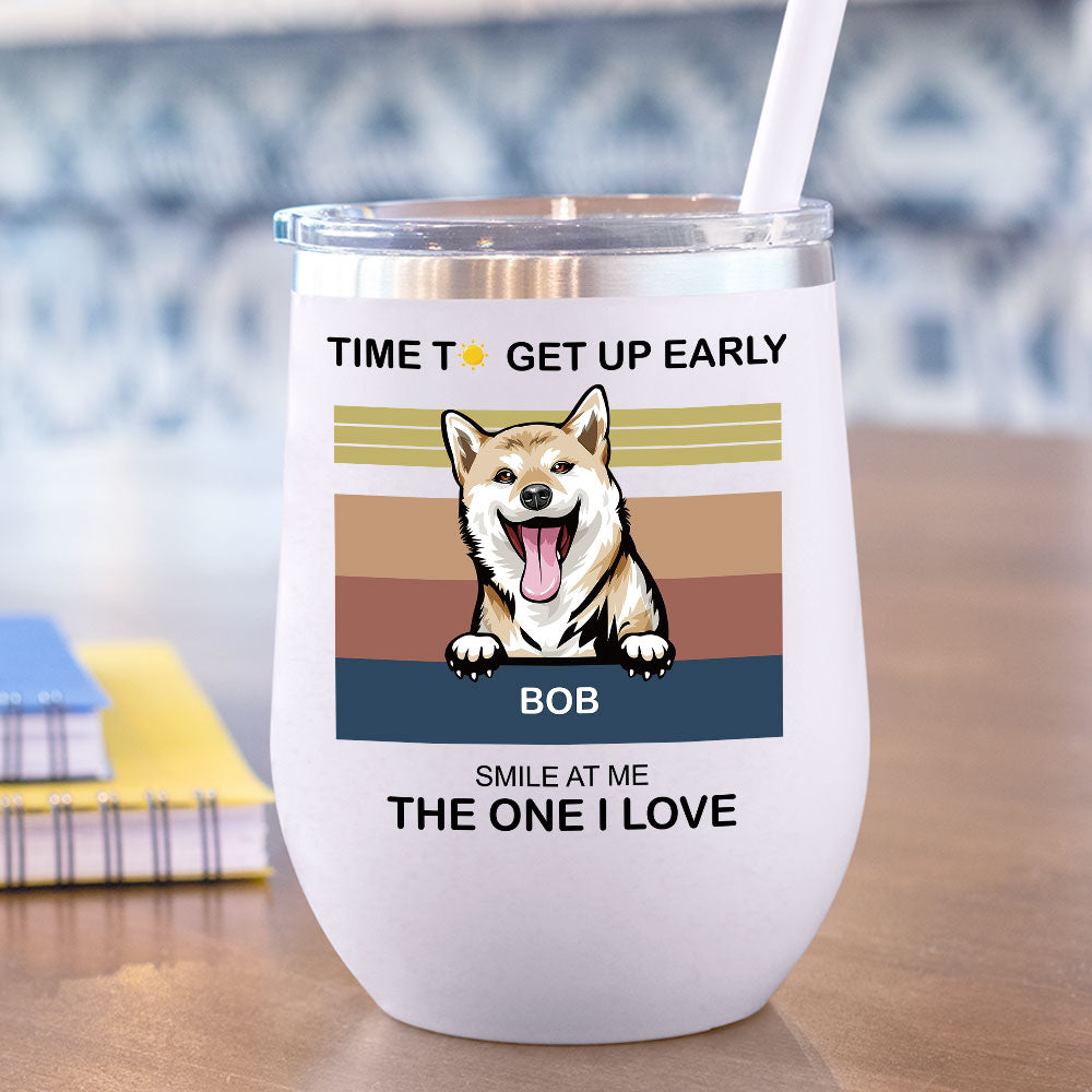 Time To Get Up Early- 12oz Personalized 304 Grade Stainless Steel Dog Tumbler - Jonxifon