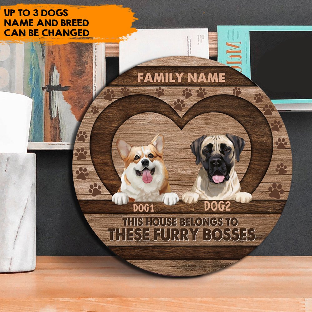 Dog House Belongs To Furry Boss, Dog Lovers - Personalized Door Sign