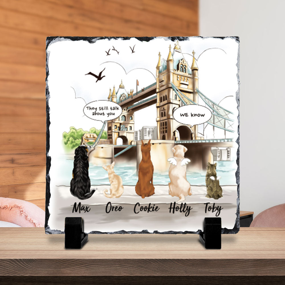 They still talk about you conversation, Pet Memorial London Bridge Slate Photo, Dog Cat Loss Gifts - Jonxifon