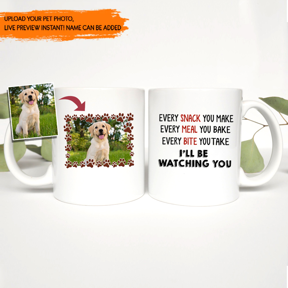 Funny I'll Be Watching You - Custom Pet Mug, Gift for Pet Parents - Jonxifon