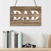 Thumbnail for Dad My Protector My Hero My Dad Personalized Rectangle Wood Sign