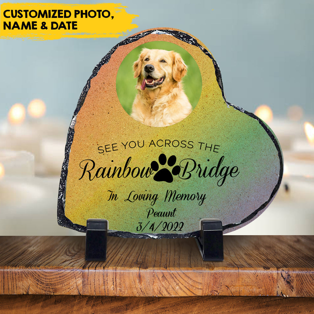 See You Across The Rainbow Bridge - Pet Memorial Personalized Photo Slate