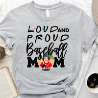 Thumbnail for Loud & Proud Baseball Mom - Customized T-Shirt For Baseball Mom