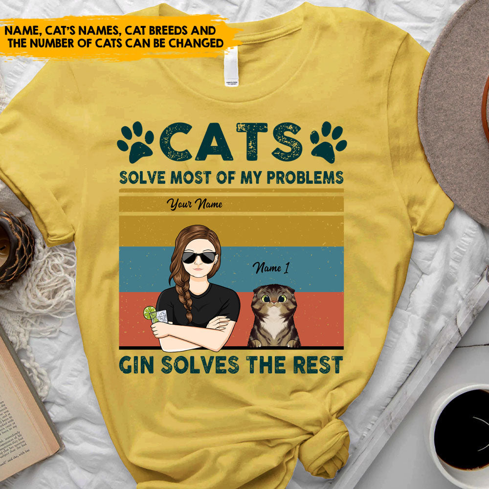 Cats Solve Most Of My Problems - Personalized T-shirt, Gin and Cat Lovers