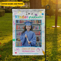 Thumbnail for I'm A Kindergarten Graduate - Funny Graduated Customized Garden Flag