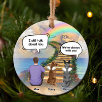 Thumbnail for Personalized I Still Talk About You Memorial Dog Loss Of Pet Ceramic Christmas Ornament CHI-YEN