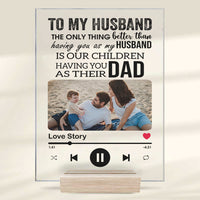 Thumbnail for To husband on father's day - Customized Acrylic Plaque