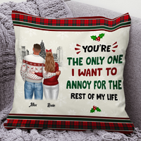 Thumbnail for Personalized Annoy You For The Rest Of My Life Pillow, Christmas Gift For Love Couple CHI-YEN