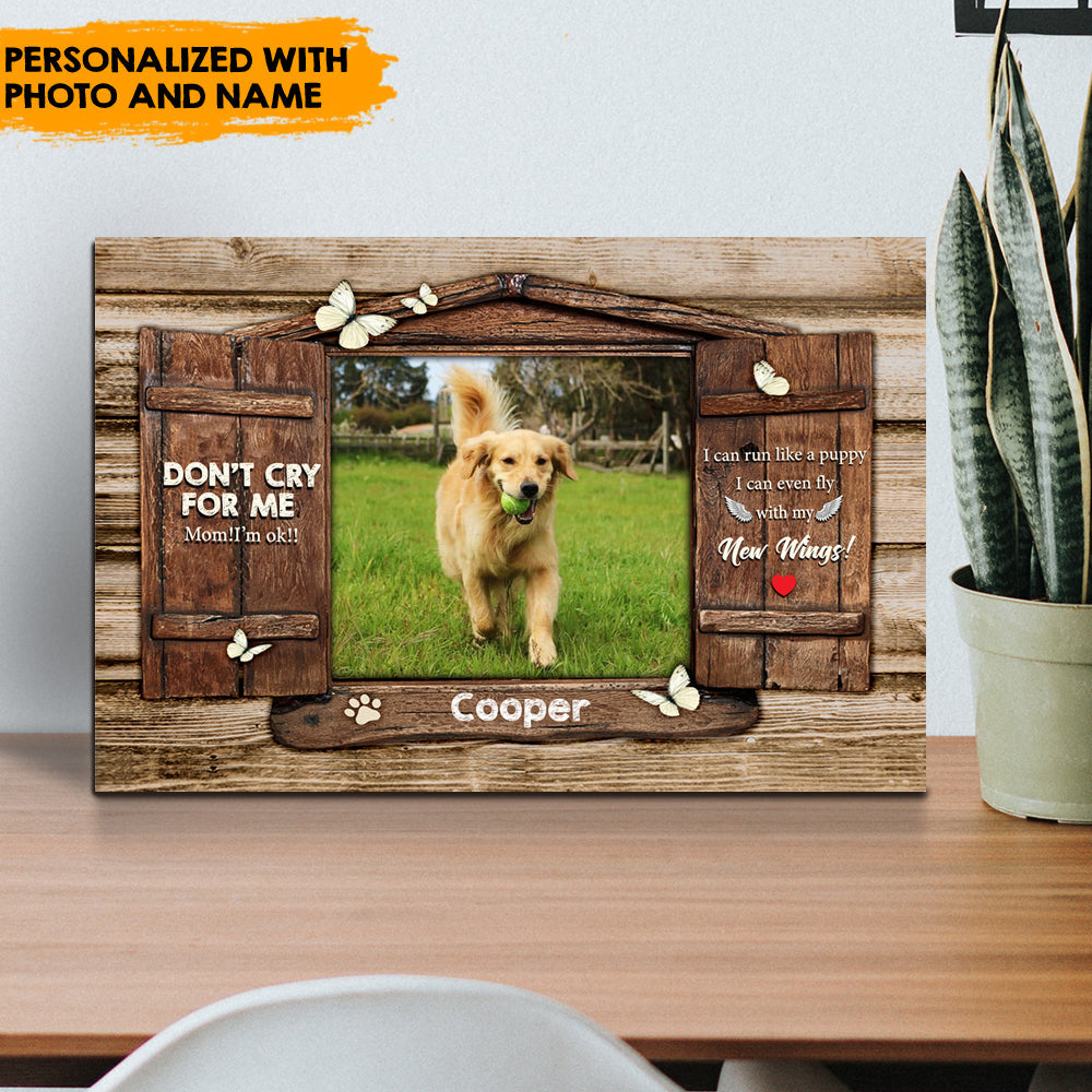 Don't Cry For Me - Personalized Memorial Canvas, Memorial Gift For Pet Lovers - Jonxifon