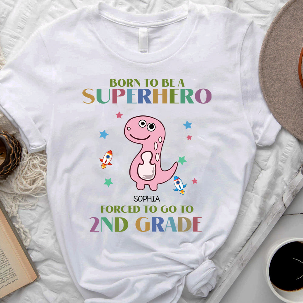 Forced To Go To School - Customized Shirt