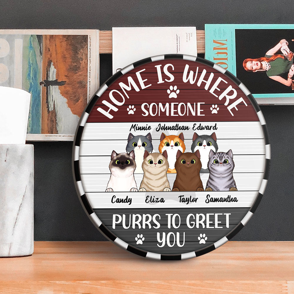 Home Is Where Someone Purrs To Greet - Funny Door Sign For Cat Lovers - Jonxifon