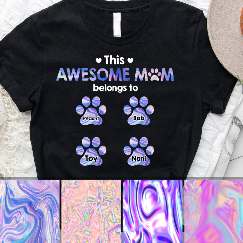 Hologram This Mom Belongs To - Personalized T-Shirt. Gift For Dog Mom, Dog Lovers