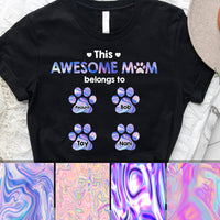 Thumbnail for Hologram This Mom Belongs To - Personalized T-Shirt. Gift For Dog Mom, Dog Lovers