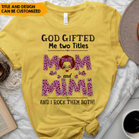 Thumbnail for God Gifted Me Two Titles - Personalized T-Shirt, Gift For Mother's Day