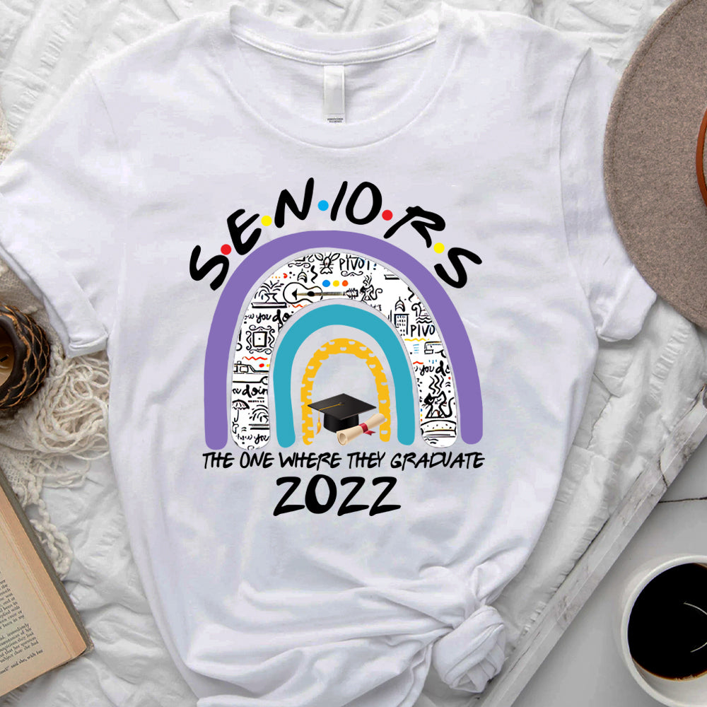 The One Where They Graduate 2022 - Funny Graduation T-Shirt