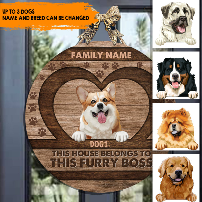 Dog House Belongs To Furry Boss, Dog Lovers - Personalized Door Sign