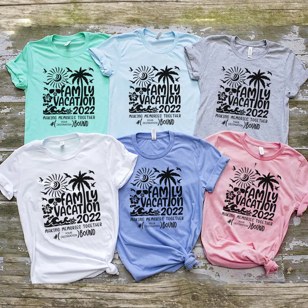 FAMILY VACATION MAKING MEMORIES TOGETHER - Personalized Tshirt