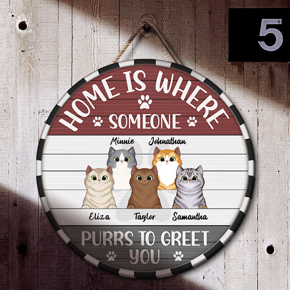 Home Is Where Someone Purrs To Greet - Funny Door Sign For Cat Lovers - Jonxifon