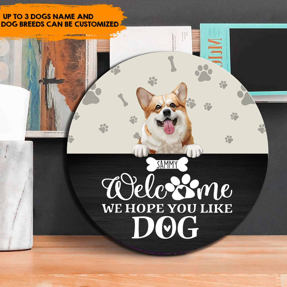 Hope You Like Dogs, Dog Lovers Gift - Personalized Door Sign