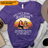 Thumbnail for You Can't Scare Me I Have A Crazy Mom - Personalized Mother And Daughter