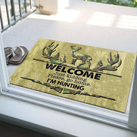 Thumbnail for Welcome Just Kidding Please Go Home I'm Hunting - Funny Doormat