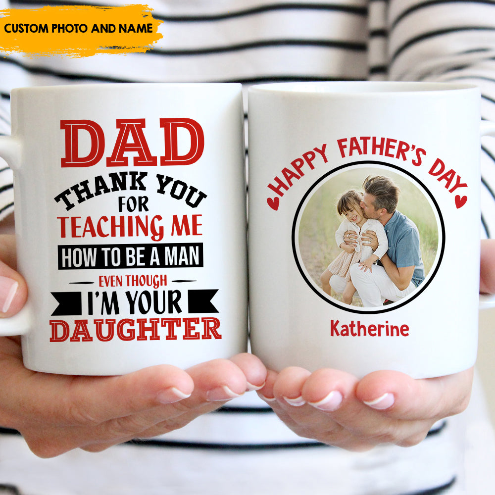 Thanks for Teaching Me to Be a Man - Personalized white mug