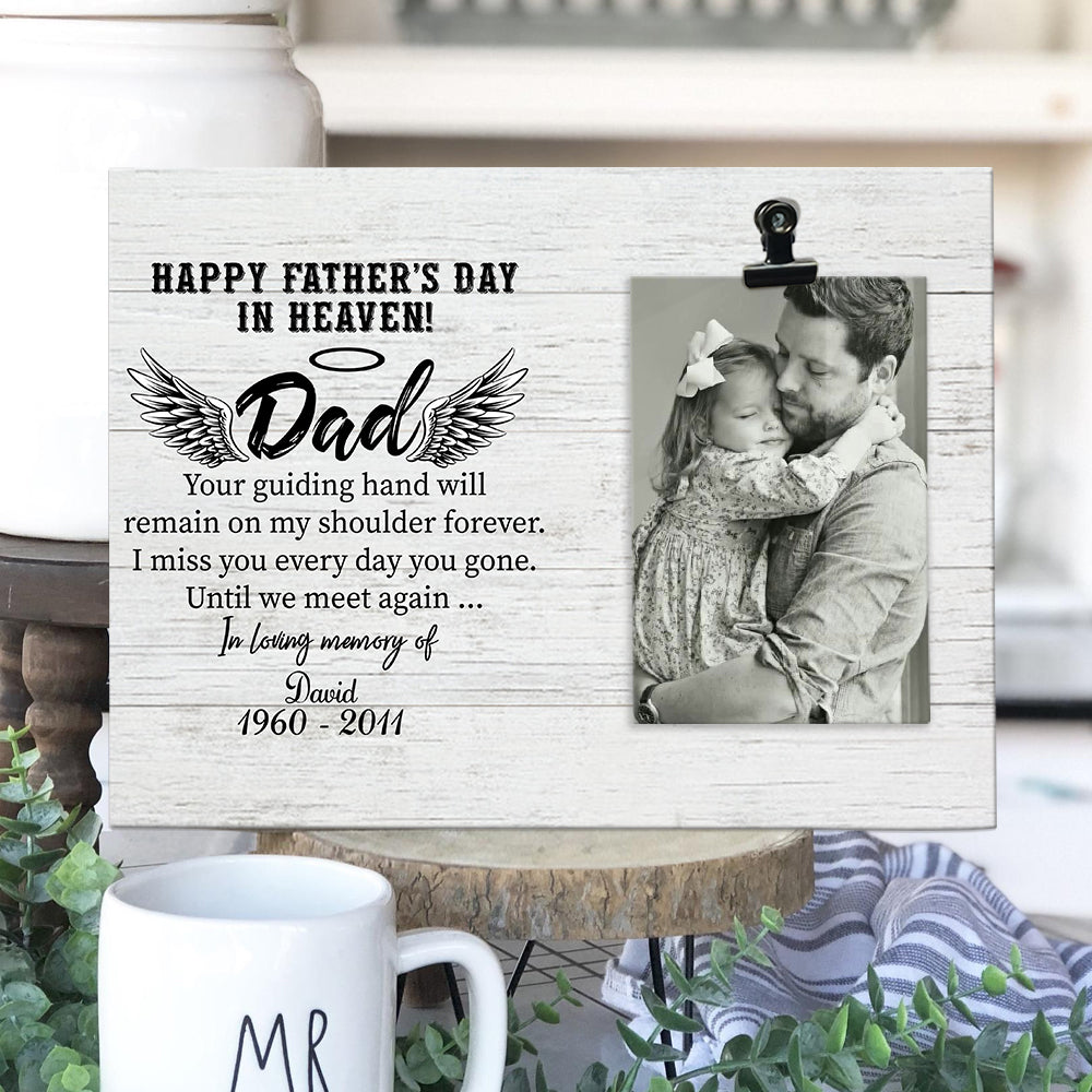 Happy Father's day in heaven - Personalized Photo clip frame