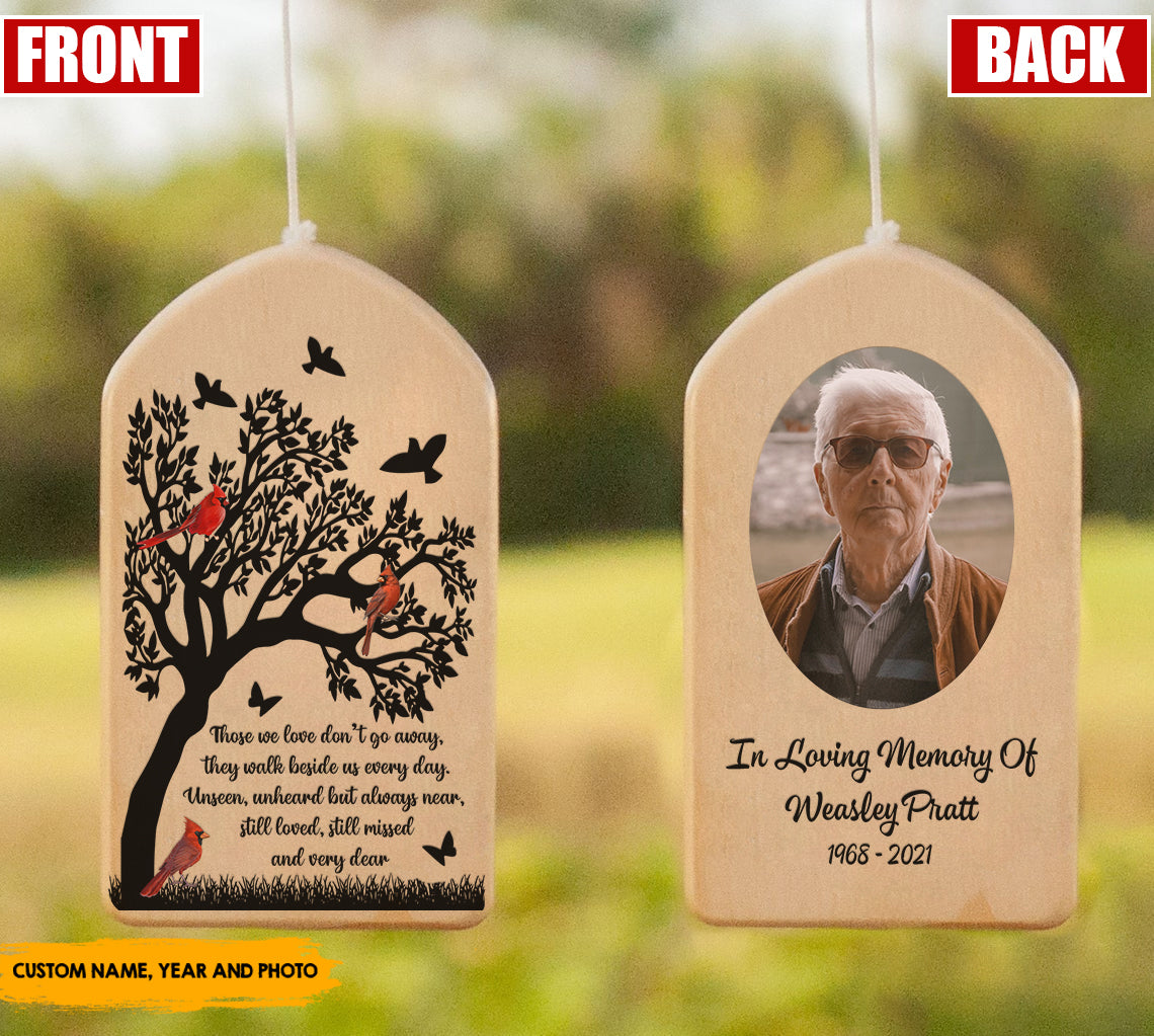 Those we love don't go away - Personalized Wind Chimes