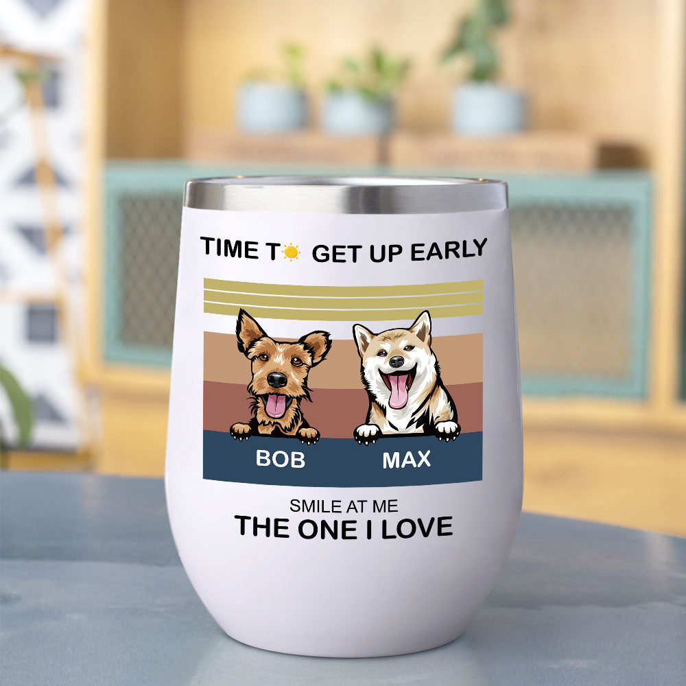 Time To Get Up Early- 12oz Personalized 304 Grade Stainless Steel Dog Tumbler - Jonxifon