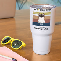 Thumbnail for Time To Get Up Early- 30oz Personalized 304 Grade Stainless Steel Cat Tumbler - Jonxifon