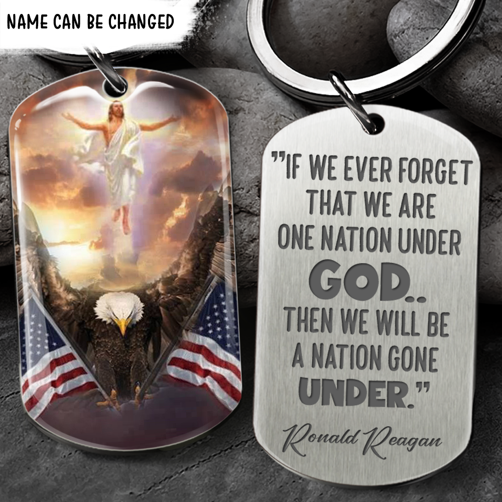 Never Forget We Are One Nation Under God America- Personalized God America Keychain, Amera Gift, Independence Day Gift