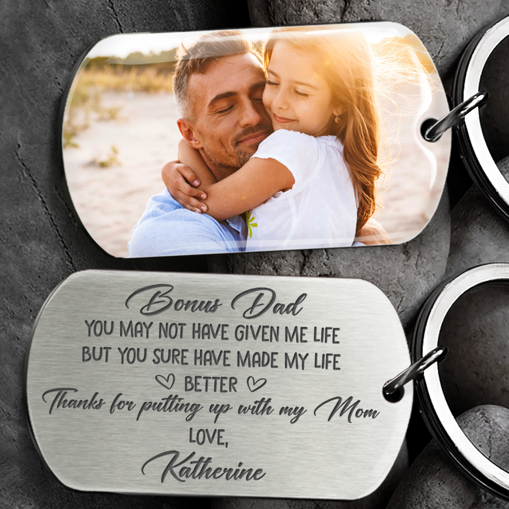 You Sure Have Made My Life Better Bonus Dad Family - Metal Keychain